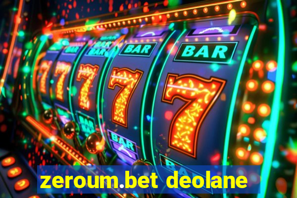 zeroum.bet deolane